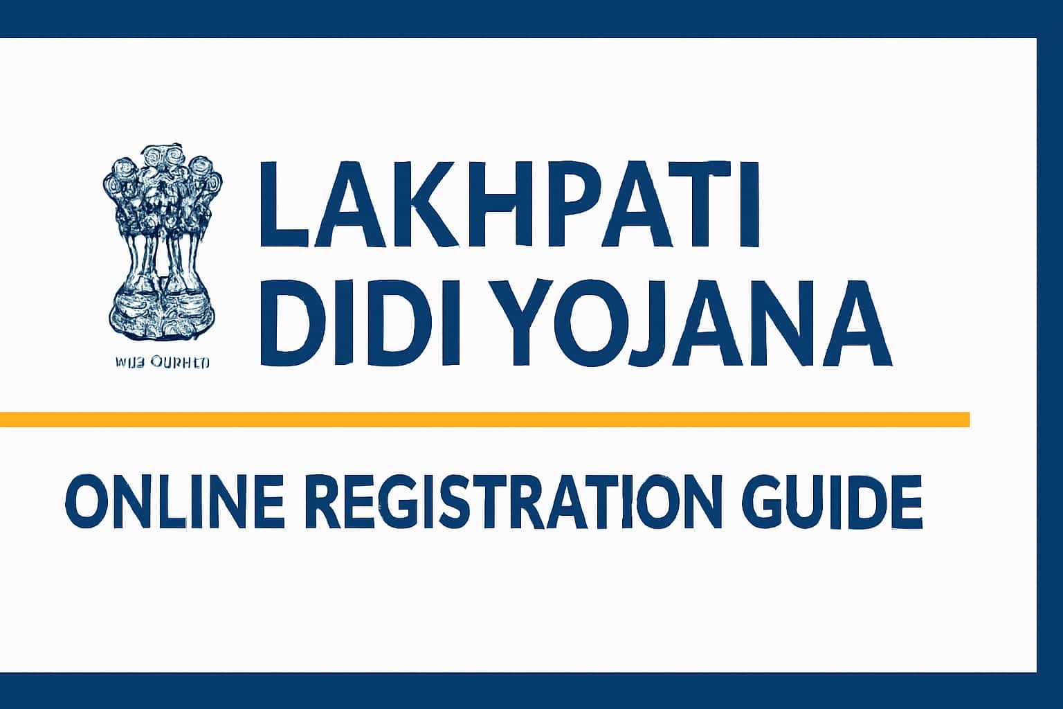 Lakhpati Didi Yojana Online Registration Guide
